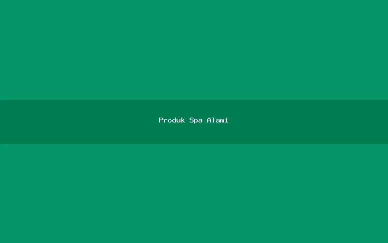 Produk Spa Alami